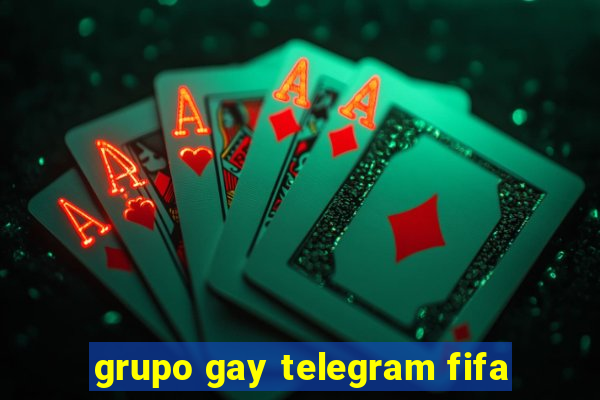 grupo gay telegram fifa